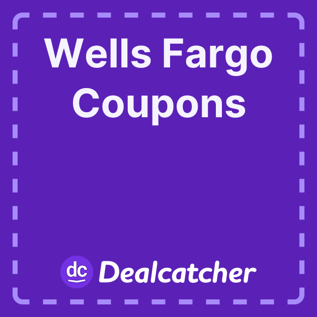 Wells Fargo Promo Codes & Coupons (August 2024)